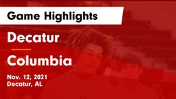 Decatur  vs Columbia  Game Highlights - Nov. 12, 2021