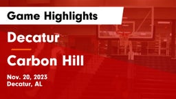 Decatur  vs Carbon Hill  Game Highlights - Nov. 20, 2023