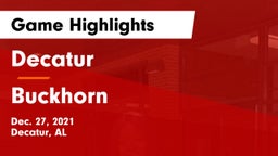 Decatur  vs Buckhorn  Game Highlights - Dec. 27, 2021