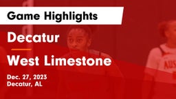 Decatur  vs West Limestone  Game Highlights - Dec. 27, 2023