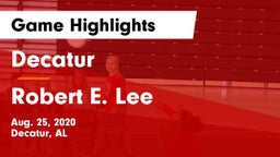 Decatur  vs Robert E. Lee  Game Highlights - Aug. 25, 2020