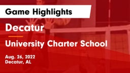 Decatur  vs University Charter School Game Highlights - Aug. 26, 2022