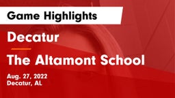 Decatur  vs The Altamont School Game Highlights - Aug. 27, 2022