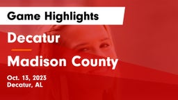 Decatur  vs Madison County  Game Highlights - Oct. 13, 2023