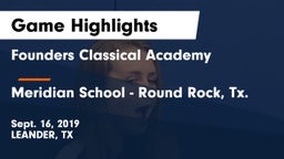 Founders Classical Academy vs Meridian School - Round Rock, Tx. Game Highlights - Sept. 16, 2019