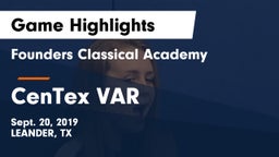 Founders Classical Academy vs CenTex VAR Game Highlights - Sept. 20, 2019