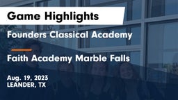 Founders Classical Academy vs Faith Academy Marble Falls Game Highlights - Aug. 19, 2023