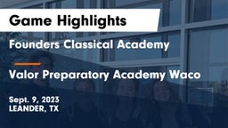 Founders Classical Academy vs Valor Preparatory Academy Waco Game Highlights - Sept. 9, 2023
