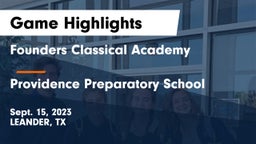 Founders Classical Academy vs Providence Preparatory School Game Highlights - Sept. 15, 2023