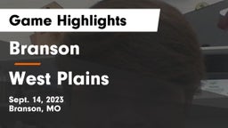 Branson  vs West Plains  Game Highlights - Sept. 14, 2023
