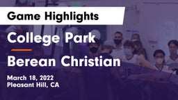 College Park  vs Berean Christian  Game Highlights - March 18, 2022