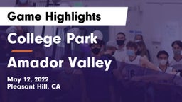 College Park  vs Amador Valley Game Highlights - May 12, 2022