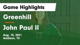 Greenhill  vs John Paul II  Game Highlights - Aug. 10, 2021