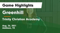 Greenhill  vs Trinity Christian Academy  Game Highlights - Aug. 26, 2021