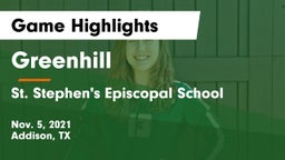 Greenhill  vs St. Stephen's Episcopal School Game Highlights - Nov. 5, 2021