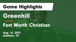 Greenhill  vs Fort Worth Christian  Game Highlights - Aug. 16, 2022