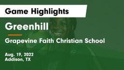 Greenhill  vs Grapevine Faith Christian School Game Highlights - Aug. 19, 2022