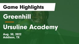 Greenhill  vs Ursuline Academy  Game Highlights - Aug. 30, 2022