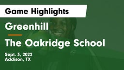 Greenhill  vs The Oakridge School Game Highlights - Sept. 3, 2022
