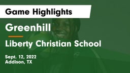 Greenhill  vs Liberty Christian School  Game Highlights - Sept. 12, 2022