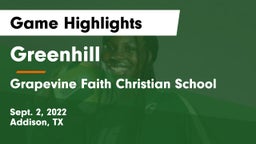 Greenhill  vs Grapevine Faith Christian School Game Highlights - Sept. 2, 2022