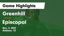 Greenhill  vs Episcopal  Game Highlights - Nov. 4, 2022