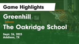 Greenhill  vs The Oakridge School Game Highlights - Sept. 26, 2023