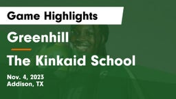 Greenhill  vs The Kinkaid School Game Highlights - Nov. 4, 2023