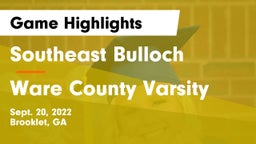 Southeast Bulloch  vs Ware County Varsity Game Highlights - Sept. 20, 2022