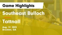 Southeast Bulloch  vs Tattnall Game Highlights - Aug. 17, 2023