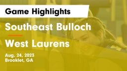 Southeast Bulloch  vs West Laurens Game Highlights - Aug. 24, 2023