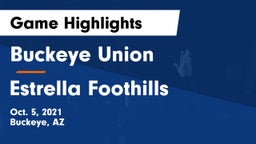 Buckeye Union  vs Estrella Foothills Game Highlights - Oct. 5, 2021