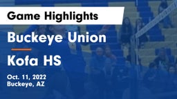 Buckeye Union  vs Kofa HS Game Highlights - Oct. 11, 2022