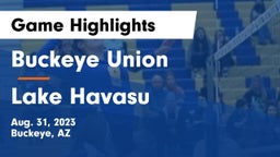 Buckeye Union  vs Lake Havasu  Game Highlights - Aug. 31, 2023