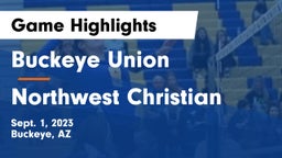 Buckeye Union  vs Northwest Christian  Game Highlights - Sept. 1, 2023