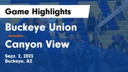 Buckeye Union  vs Canyon View  Game Highlights - Sept. 2, 2023
