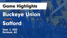 Buckeye Union  vs Safford  Game Highlights - Sept. 2, 2023