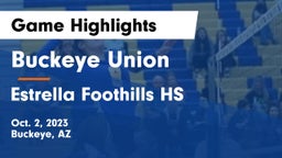 Buckeye Union  vs Estrella Foothills HS Game Highlights - Oct. 2, 2023