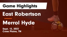 East Robertson  vs Merrol Hyde Game Highlights - Sept. 13, 2022