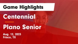 Centennial  vs Plano Senior  Game Highlights - Aug. 12, 2023