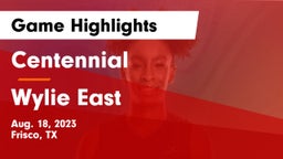 Centennial  vs Wylie East  Game Highlights - Aug. 18, 2023