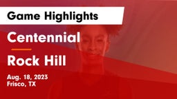 Centennial  vs Rock Hill  Game Highlights - Aug. 18, 2023