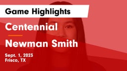 Centennial  vs Newman Smith  Game Highlights - Sept. 1, 2023