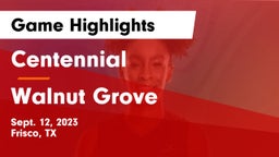 Centennial  vs Walnut Grove  Game Highlights - Sept. 12, 2023