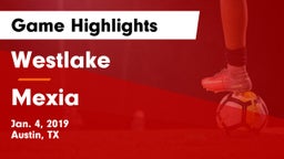 Westlake  vs Mexia  Game Highlights - Jan. 4, 2019