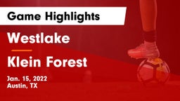 Westlake  vs Klein Forest  Game Highlights - Jan. 15, 2022