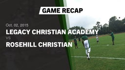 Recap: Legacy Christian Academy  vs. Rosehill Christian  2015