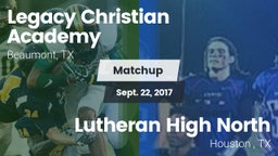 Matchup: Legacy Christian vs. Lutheran High North  2017