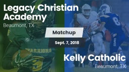 Matchup: Legacy Christian vs. Kelly Catholic  2018