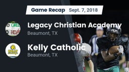 Recap: Legacy Christian Academy  vs. Kelly Catholic  2018